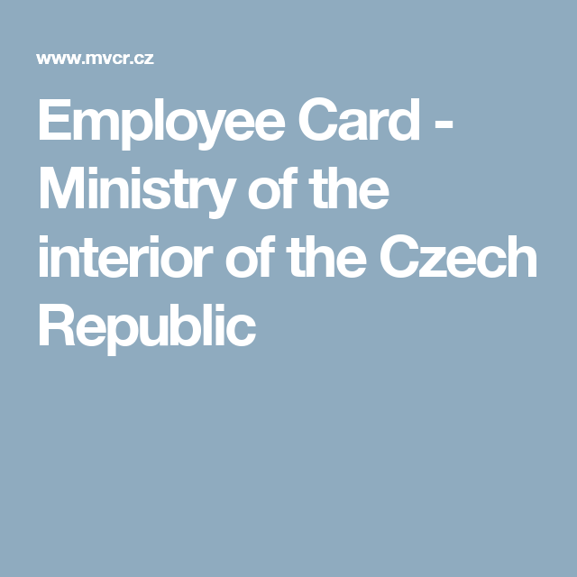 Employee Card Ministry Of The Interior Of The Czech Republic