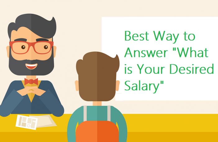 How To Answer What Is Your Desired Salary 